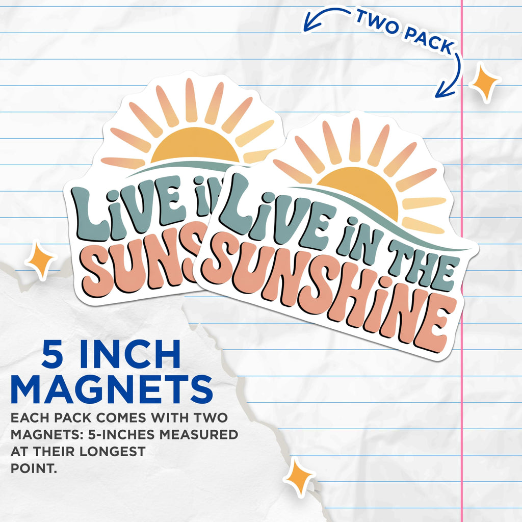 (2 Pack) Live in the Sunshine Magnets - Retro Sunshine Decor - Inspirational Fridge Magnets - 5" On Longest Side - Premium Magnet - for Cars, Refrigerators, Toolboxes, Lockers - Made in USA - MAG17766