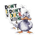 (2 Pack) Don't Duck with Me Magnets Magnets - Funny Saying - Angry Duck Magnet - 5" On Longest Side - Made in USA - Sticks to Refrigerators & Metal Surfaces - MAG8546