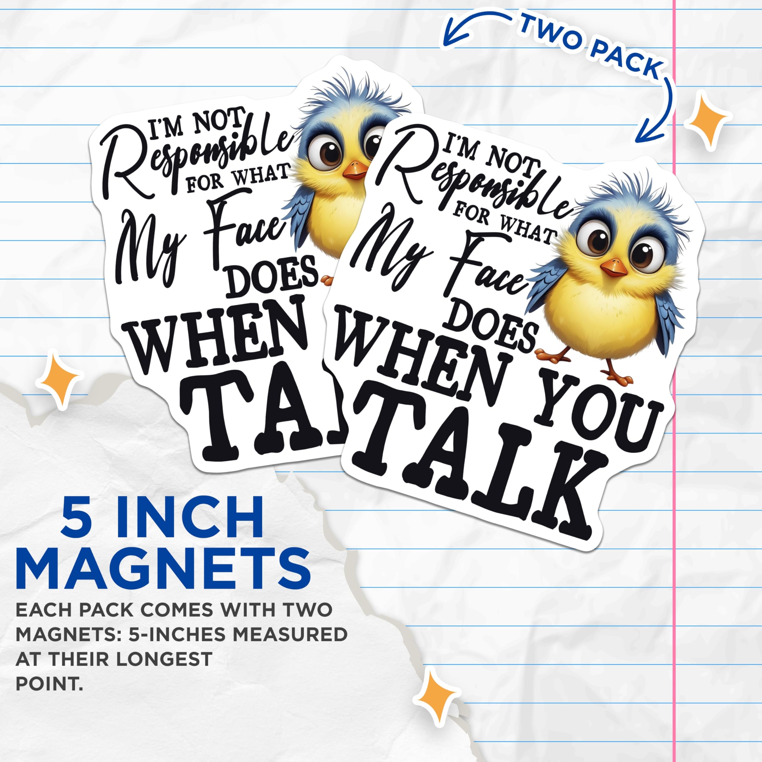 (2 Pack) Funny Bird Magnets - Sarcastic Sayings Magnet - Cute Chick Home Decor Magnets - 5" On Longest Side - Premium Magnet - for Cars, Refrigerators, Toolboxes, Lockers - Made in USA - MAG17065