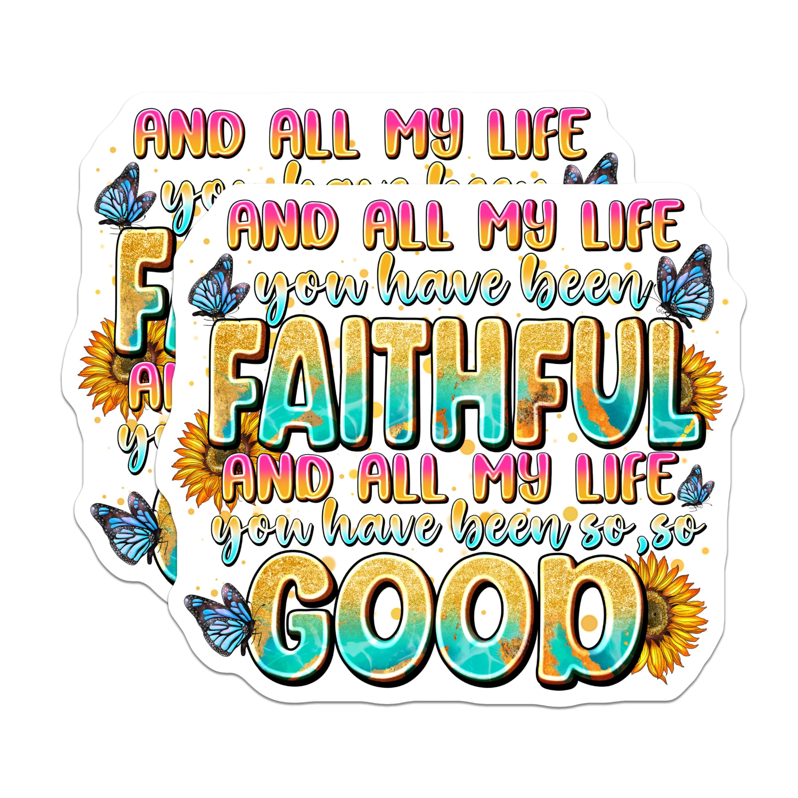 (2 Pack) Christian Faith Magnets - Inspirational Faithful Good Quote - Sunflower Butterfly Design - 5 Inches On Longest Side - Thick Durable Magnet - Made in USA - MAG30725