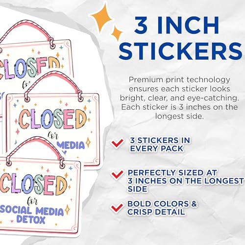 (3 Pack) Social Media Detox Decals - Closed Sign Decals - Laptop Decal - 3 Inches On Longest Side - Easy Peel & Apply - Made in USA - 3MCS6275