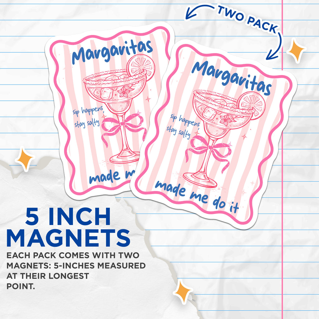 (2 Pack) Margarita Magnets - Funny Drink Quote - Salty Humor Refrigerator Decor - Bachelorette Party Favors - 5 Inches On Longest Side - Thick Durable Magnet - Made in USA - MAG37437