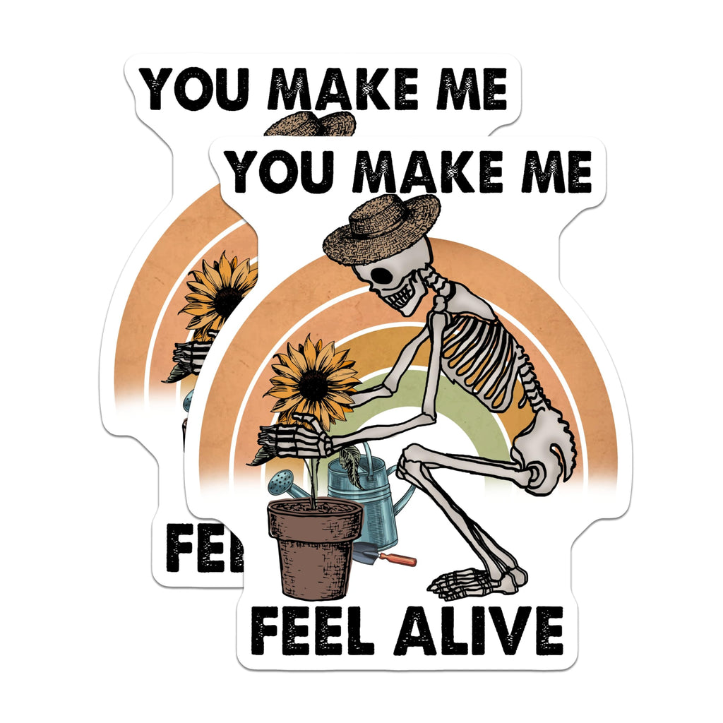 (2 Pack) You Make Me Feel Alive Stickers - Funny Skeleton Gardening Stickers - Sunflower Garden Stickers - 5" On Longest Side - Sticks to Smooth Flat Surfaces - Made in USA - BMCS4170