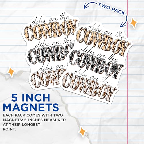 (2 Pack) Dibs On The Cowboy Magnets - Wild West Fridge Magnets - Rustic Cowboy Themed Magnets for Home Decor - 5" On Longest Side - for Cars, Refrigerators, Toolboxes, Lockers - Made in USA BMCS3157