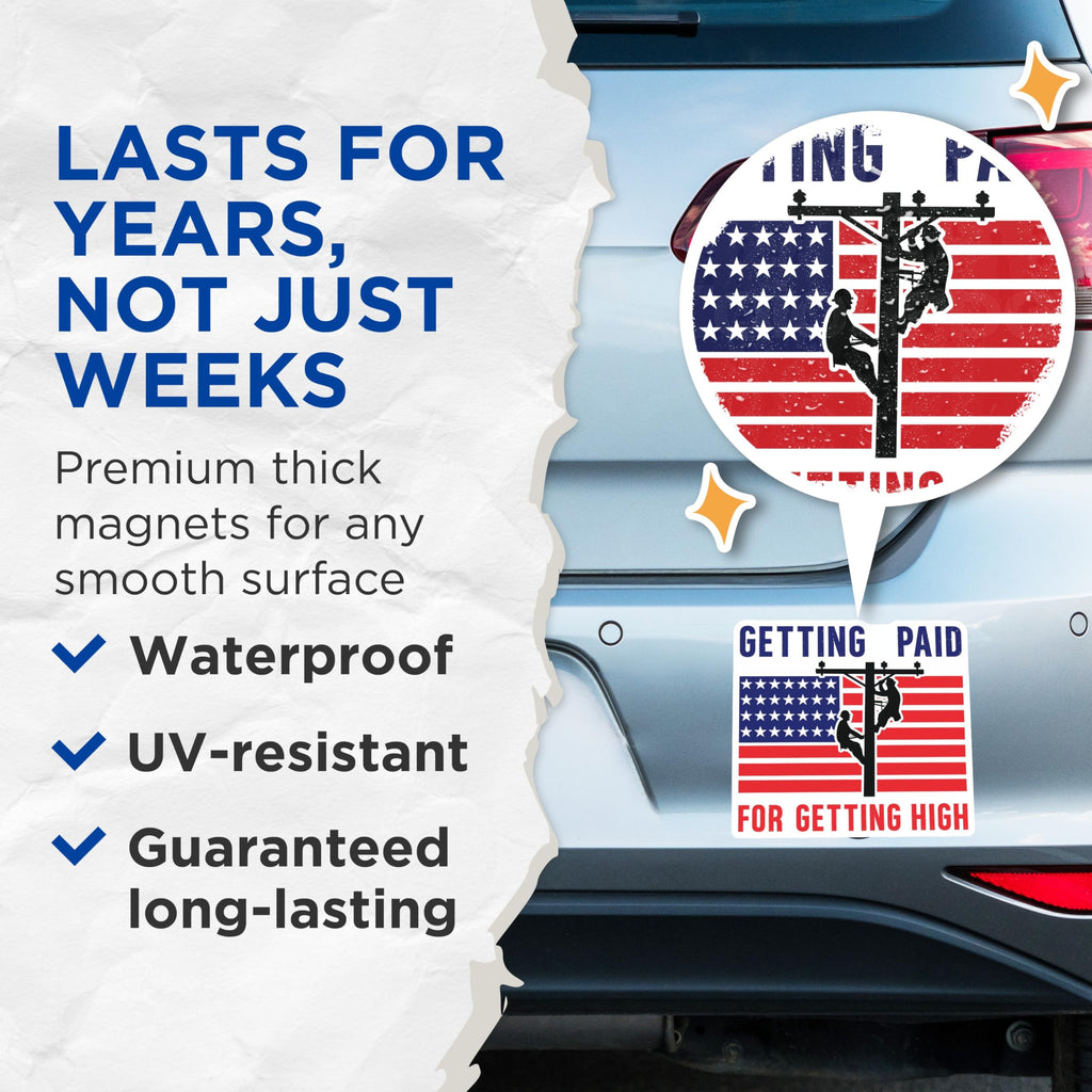 (2 Pack) Funny Lineman Magnets - Getting Paid for Getting High - Electrician Utility Pole Worker - American Flag Patriot - 5 Inches On Longest Side - Thick Durable Magnet - Made in USA - MAG20295