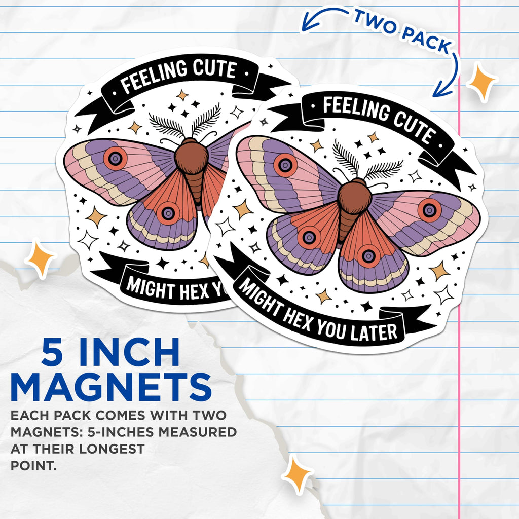 (2 Pack) Witchy Moth Magnets - Feeling Cute Might Hex You Later - Humorous Insect Art - Mystical Creature Refrigerator Decor - 5 Inches On Longest Side - Thick Durable Magnet - Made in USA - MAG22463