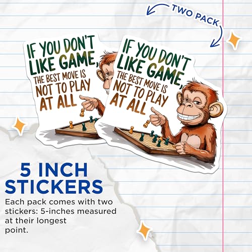 (2 Pack) Humorous Chess Themed Stickers - Inspirational Monkey Stickers - Motivational Quote Stickers - 5" On Longest Side - Sticks to Smooth Flat Surfaces - Made in USA - BMCS6060