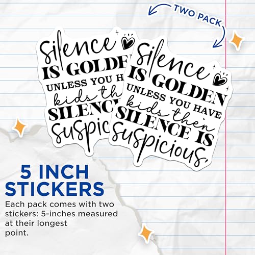 (2 Pack) Silence is Golden Unless You Have Kids Stickers - Funny Parenting Quote - Humorous Family Decal - 5" On Longest Side - Sticks to Smooth Flat Surfaces - Made in USA - BMCS9007