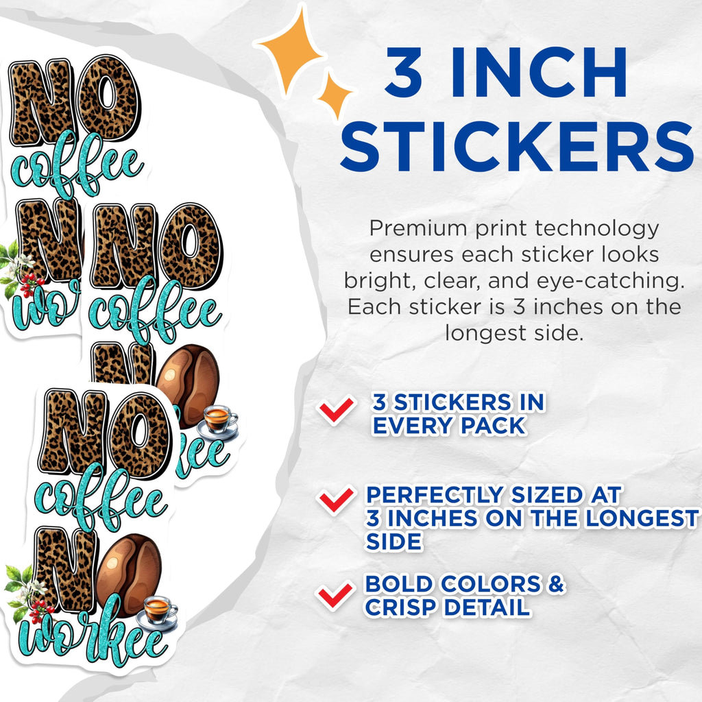(3 Pack) No Coffee No Workee Decals - Coffee Lover - Laptop Decals - 3 Inches On Longest Side - Easy Peel & Apply - Made in USA - 3MCS6301