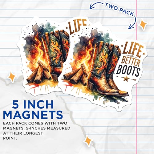 (2 Pack) Life is Better Boots Magnets - Western Cowboy Decor - Rustic Country Home Decor - 5" On Longest Side - for Cars, Fridges, Toolboxes - Made in USA - MAG6944