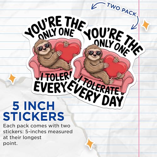 (2 Pack) Cute Sloth Stickers - Funny Love Stickers - I Tolerate You Stickers - 5" On Longest Side - Sticks to Smooth Flat Surfaces - Made in USA - BMCS4616