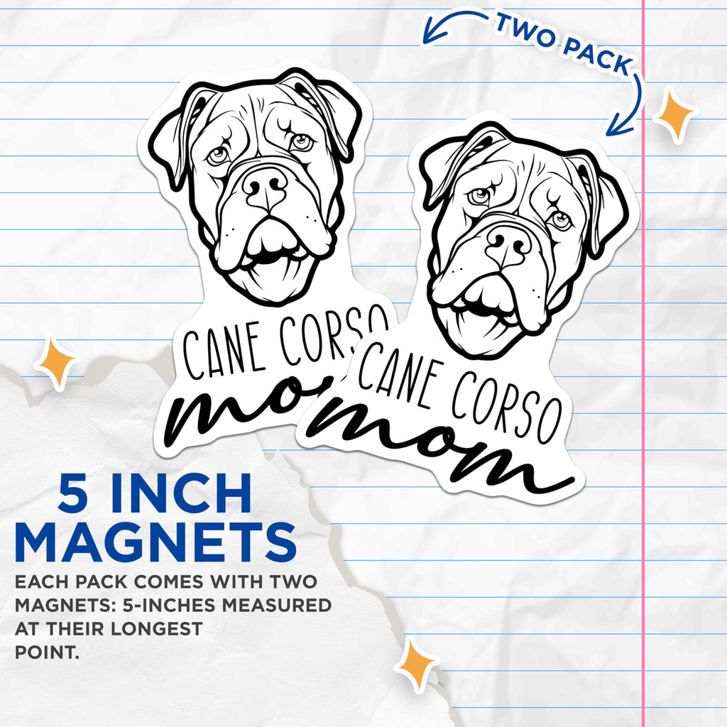 (2 Pack) Cane Corso Mom Magnets - Dog Breed Pet Lover Decor - Italian Mastiff Car Magnets - 5 Inches On Longest Side - Thick Durable Magnet - Made in USA - MAG27062