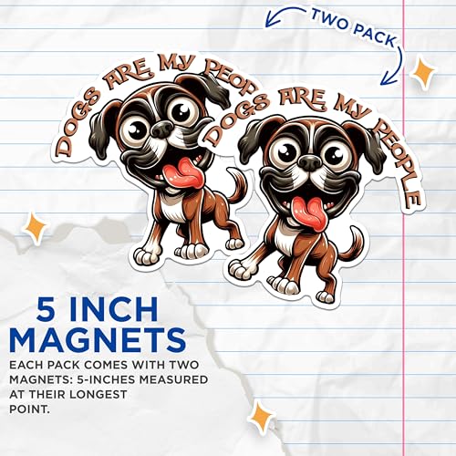 (2 Packs) Dogs are My People Boxer Magnets - Funny Exciting Boxer Dog Breed Magnets - 5 Inches On Longest Side - Premium Magnet - for Fridges, Toolboxes, Cars - Made in USA - MAG2402