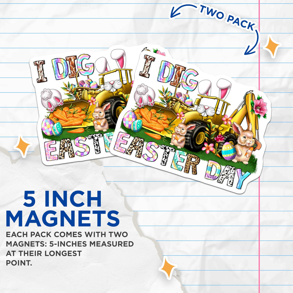 (2 Pack) I Dig Easter Day Backhoe Bunny - Cute Easter Egg Carrot Spring Decor - Construction Theme Refrigerator Magnets - 5 Inches On Longest Side - Thick Durable Magnet - Made in USA - MAG23575