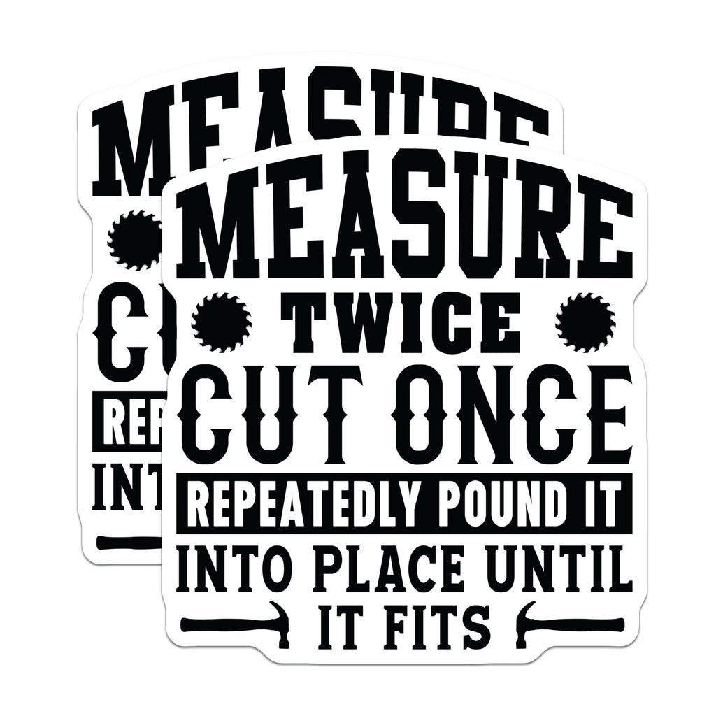 (2 Pack) Measure Twice Cut Once Magnets - Funny Woodworker Humor - Carpenter Shop DIY Project Magnet - 5 Inches On Longest Side - Thick Durable Magnet - Made in USA - MAG20657