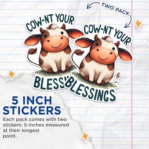 (2 Pack) Cow-nt Your Blessings Stickers - Cute Cow Cartoon - Inspirational Animal - 5" On Longest Side - Sticks to Any Smooth Flat Surface - Made in USA - BMCS2637