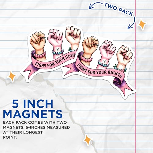 (2 Pack) Fight for Your Rights Magnets Magnets - Empowerment - Feminist Sticker - 5" On Longest Side - Made in USA - Sticks to Refrigerators & Metal Surfaces - MAG8348