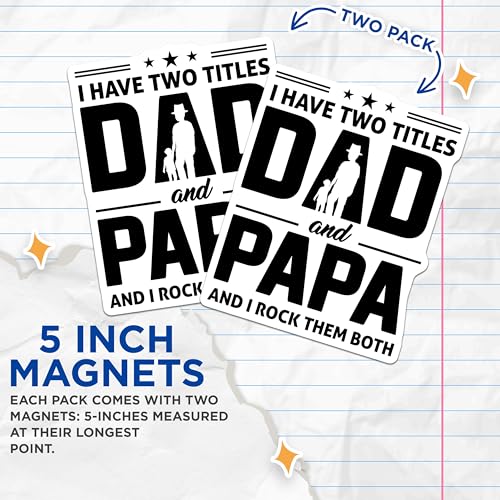 (2 Pack) Dad and Papa Magnets - Funny Dad Papa Quote - Rock Both Titles Magnets for Grandpa - 5" On Longest Side - for Cars, Fridges, Toolboxes - Made in USA - MAG4094