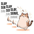 (3 Pack) Slay Serve Survive Decals - Funny Cat Meme - Laptop Decals - 3 Inches On Longest Side - Easy Peel & Apply - Made in USA - 3MCS4353