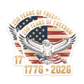 (2 Pack) 250 Years of Freedom Magnets - American Heritage Patriotism - Majestic Bald Eagle Flag 1776 2026 Commemorative - 5 Inches On Longest Side - Thick Durable Magnet - Made in USA - MAG22896