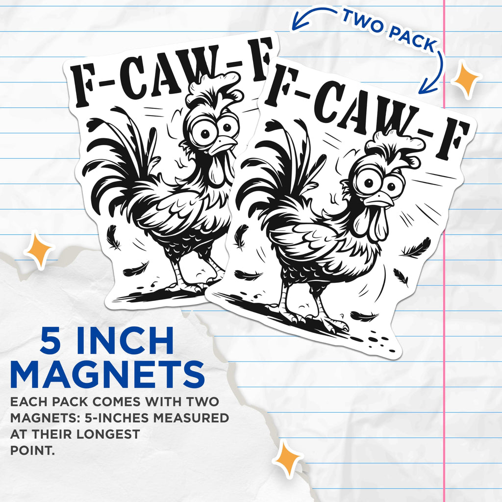 (2 Pack) Funny Chicken Magnets - F-CAW-F - Cartoon Animal Novelty Magnets - 5" On Longest Side - Premium Magnet - for Cars, Refrigerators, Toolboxes, Lockers - Made in USA - MAG15747