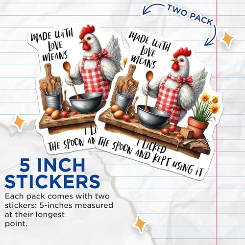 (2 Pack) Made with Love Means I Licked The Spoon Stickers - Funny Chicken Stickers - Kitchen Humor Stickers - 5" On Longest Side - Sticks to Smooth Flat Surfaces - Made in USA - BMCS4513