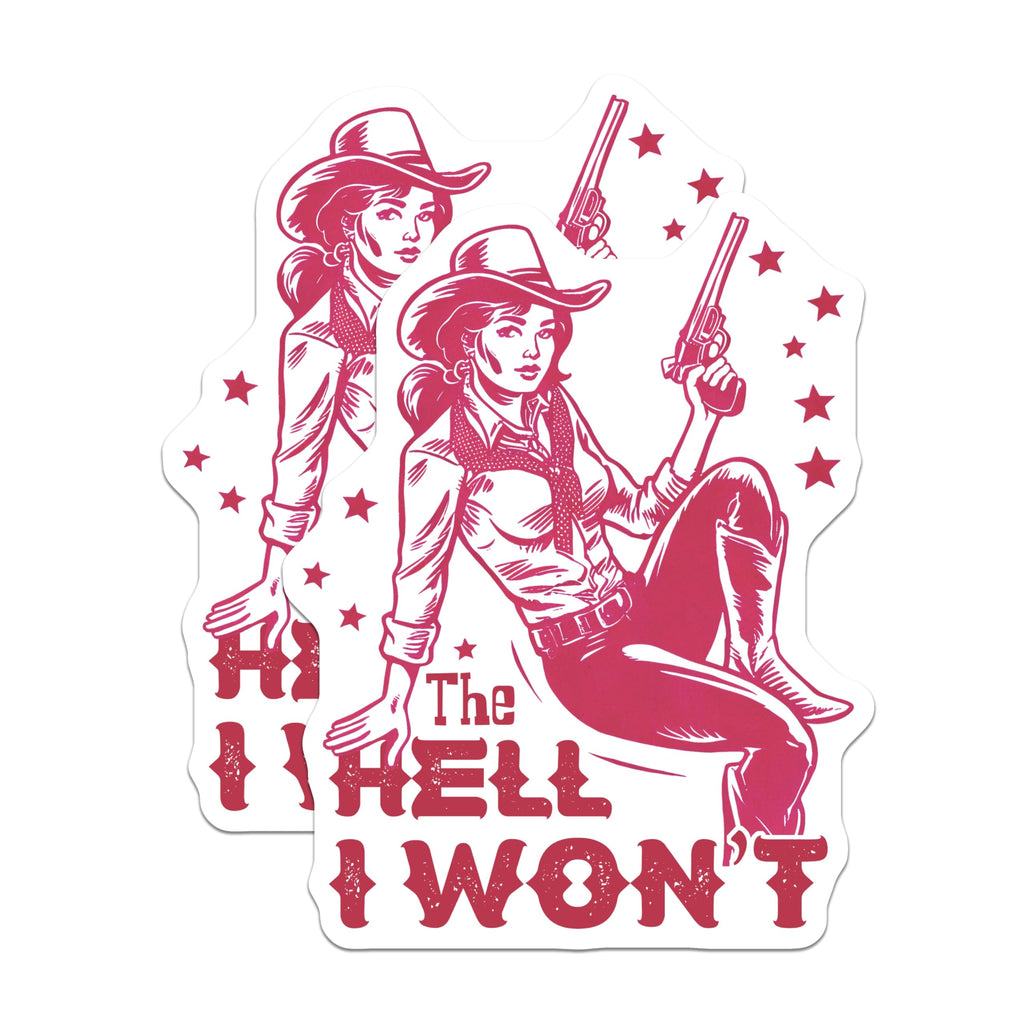 (2 Pack) Cowgirl Attitude Magnets - Sassy Western Decor - The Hell I Wont Statement - 5" On Longest Side - Premium Magnet - for Cars, Refrigerators, Toolboxes, Lockers - Made in USA - MAG18859