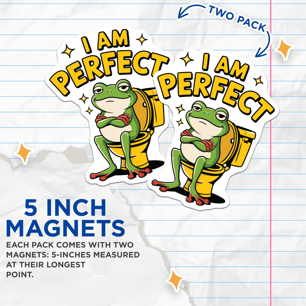 (2 Pack) Funny Frog Magnets - I Am Perfect Meme - Novelty Humor Refrigerator Decor - 5" On Longest Side - Premium Magnet - for Cars, Refrigerators, Toolboxes, Lockers - Made in USA - MAG16809