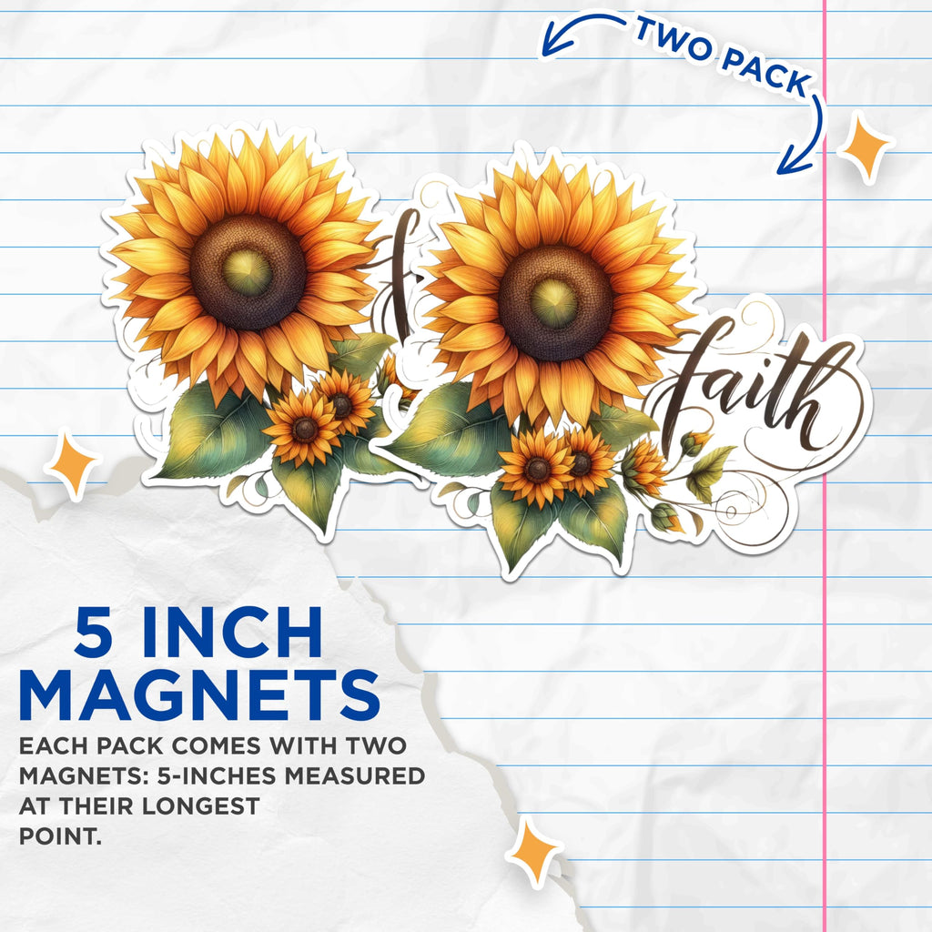 (2 Pack) Sunflower Faith Magnets - Inspirational Flower Magnets - Motivational Home Decor Magnets- 5" On Longest Side - for Fridges, Toolboxes, Cars - Made in USA - MAG2558