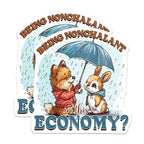 (2 Pack) Being Nonchalant in This Economy Magnets - Cute Animal Magnets - Inspirational Magnets for Refrigerator - 5" On Longest Side - for Cars, Fridges, Toolboxes - Made in USA - MAG4346