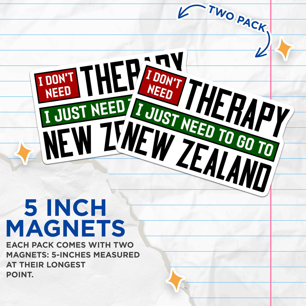 (2 Pack) New Zealand Travel Magnets - Therapy New Zealand Quote - Refrigerator Decor Accessory - 5 Inches On Longest Side - Thick Durable Magnet - Made in USA - MAG39884