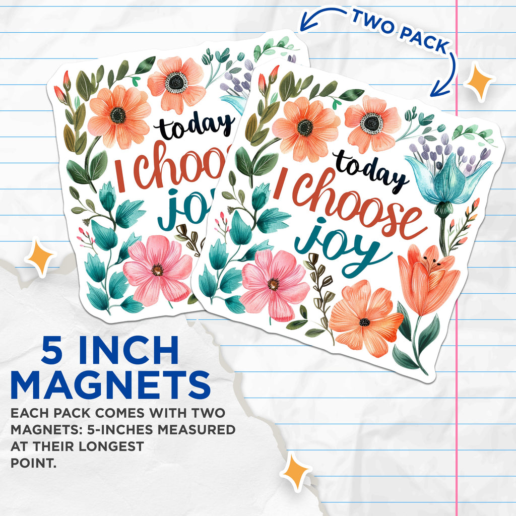 (2 Pack) Today I Choose Joy Magnets - Floral Affirmation Decor - Positive Quote Inspiration - 5 Inches On Longest Side - Thick Durable Magnet - Made in USA - MAG38592