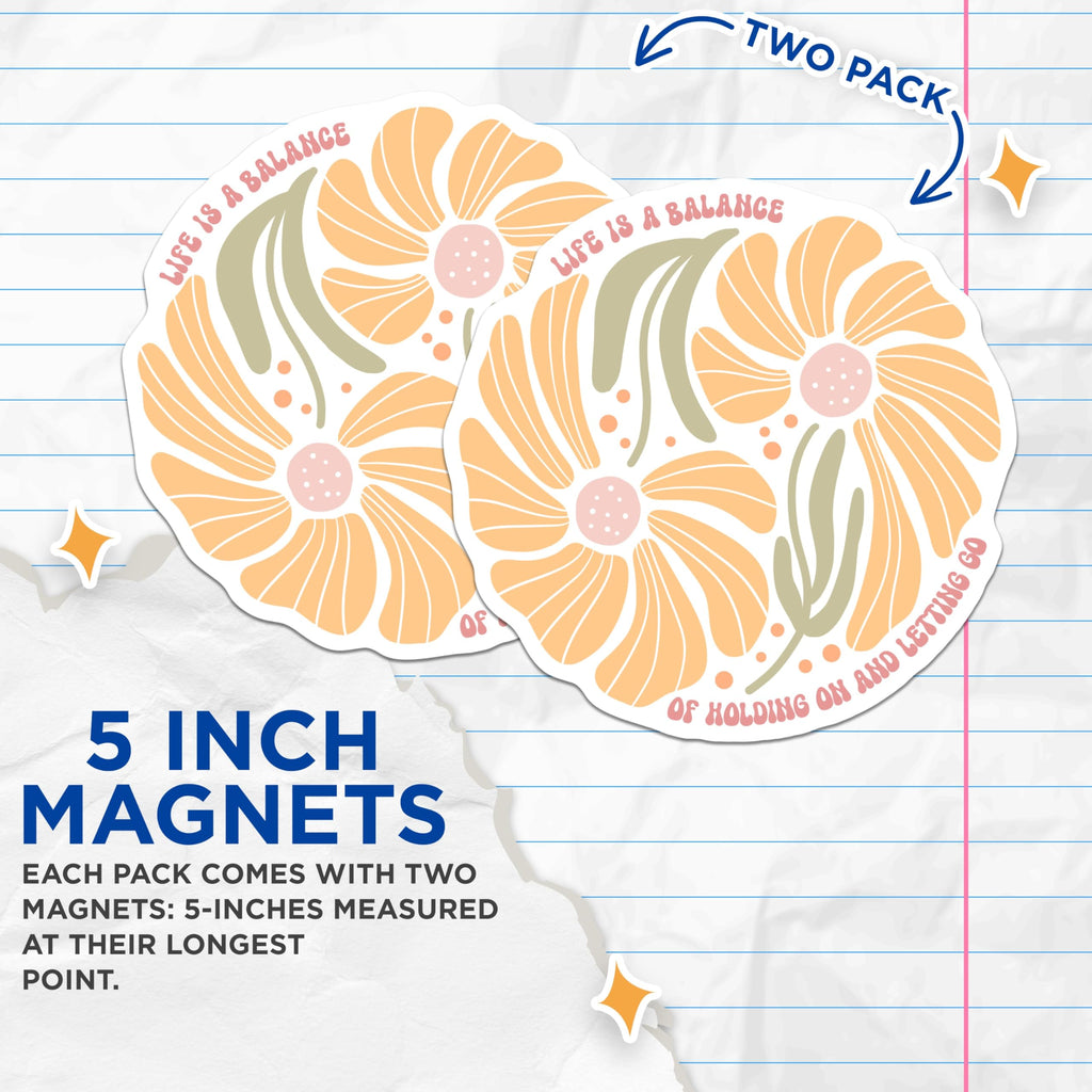 (2 Pack) Floral Balance Magnets - Inspirational Quote - Retro Flower Fridge Decor - 5" On Longest Side - Premium Magnet - for Cars, Refrigerators, Toolboxes, Lockers - Made in USA - MAG17364