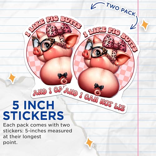 (2 Pack) I Like Pig Butts Stickers - Funny Pig - Animal Lover Decal - 5" On Longest Side - Sticks to Smooth Flat Surfaces - Made in USA - BMCS7928