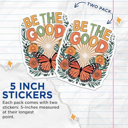 (2 Pack) Be The Good Stickers - Motivational Butterfly Sticker - Positive Affirmation Decal - 5" On Longest Side - Sticks to Smooth Flat Surfaces - Made in USA - BMCS6683