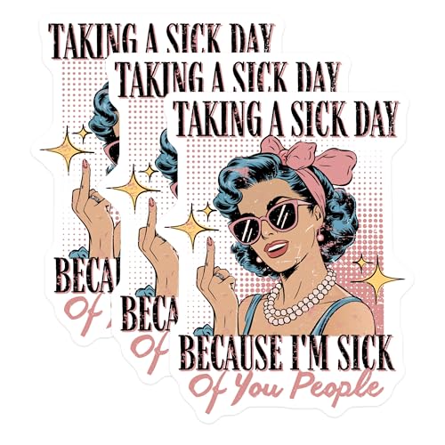 (3 Pack) Taking A Sick Day Decals - Retro Woman Stickers - Sarcastic Laptop Decals - 3 Inches On Longest Side - Easy Peel & Apply - Made in USA - 3MCS2202