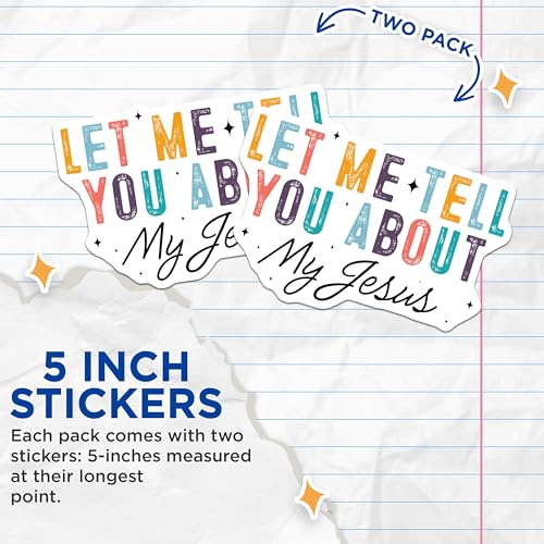 (2 Pack) Let Me Tell You About My Jesus Stickers - Christian Faith Stickers - Inspirational Religious Stickers - 5" On Longest Side - Sticks to Smooth Flat Surfaces - Made in USA - BMCS6497