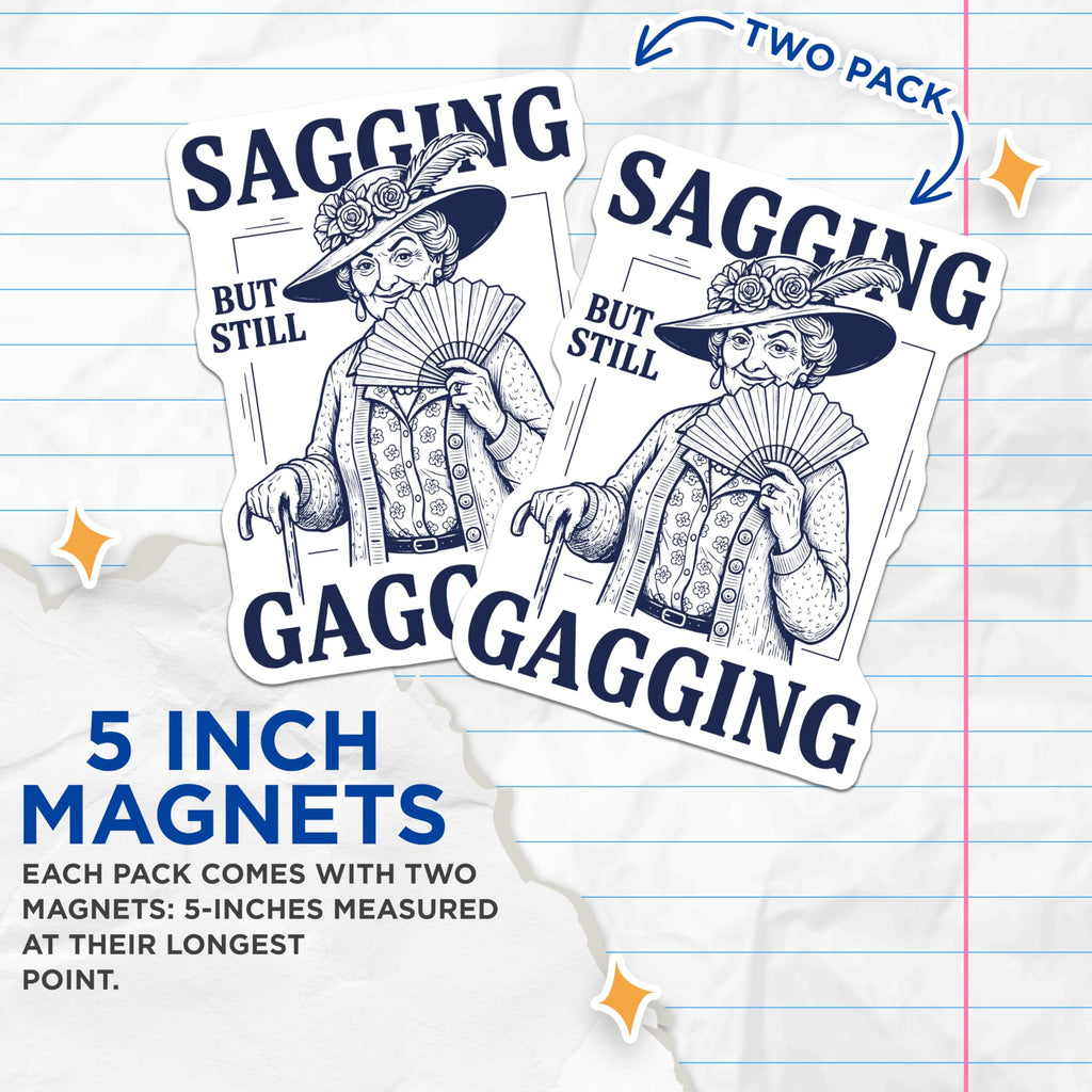 (2 Pack) Sagging Gagging Lady Magnets - Funny Old Lady - Sassy Mature Woman - 5" On Longest Side - Premium Magnet - for Cars, Refrigerators, Toolboxes, Lockers - Made in USA - MAG15513