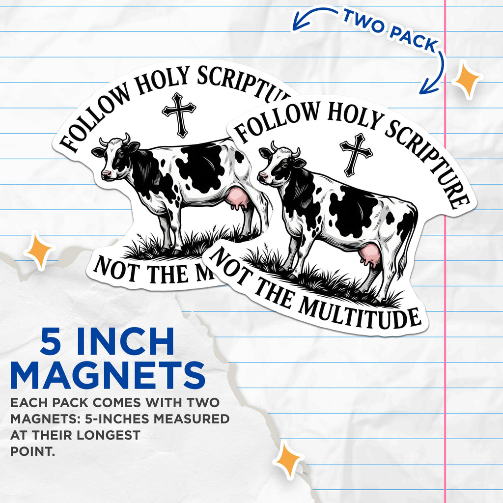 (2 Pack) Christian Scripture Cow Magnets - Follow Holy Scripture Fridge Decor - Religious Faith Inspiration Art - 5 Inches On Longest Side - Thick Durable Magnet - Made in USA - MAG37246