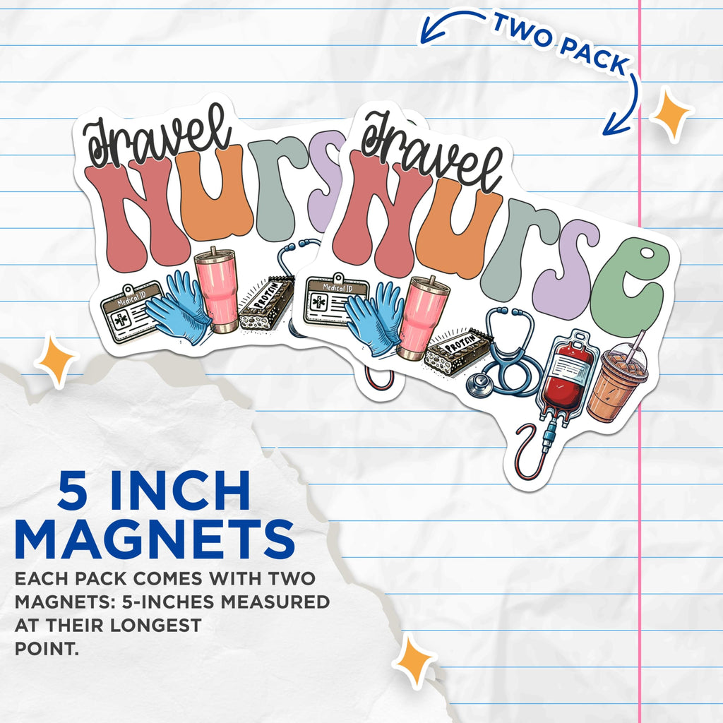 (2 Pack) Travel Nurse Magnets - Nursing Lifestyle Decor - Healthcare Hero Essentials - RN Practitioner Magnet - 5 Inches On Longest Side - Thick Durable Magnet - Made in USA - MAG20226