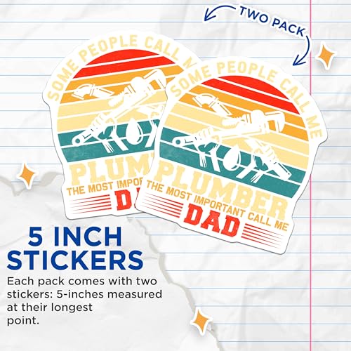 (2 Pack) Plumber Stickers - Some People Call Me Plumber - The Most Important Call Me Dad Sticker - 5" On Longest Side - Sticks to Smooth Flat Surfaces - Made in USA - BMCS6240