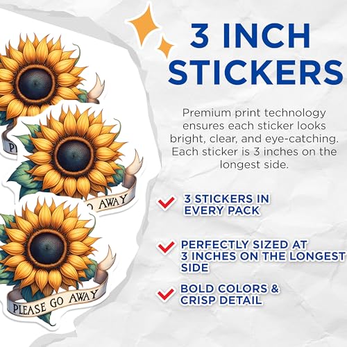 (3 Pack) Sunflower Decals - Funny Quote Sticker - Laptop Decals - 3 Inches On Longest Side - Easy Peel & Apply - Made in USA - 3MCS6755
