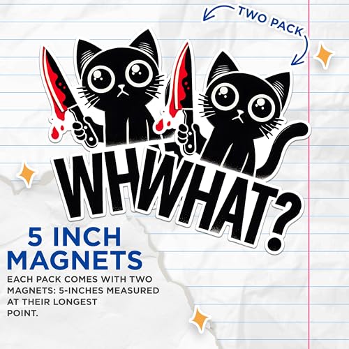 (2 Pack) Funny Cat Magnets - What Cat Magnets - Cat Humor Magnets for Fridge or Locker- 5" On Longest Side - for Fridges, Toolboxes, Cars - Made in USA - MAG2802