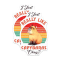 (2 Pack) Capybara Lover Stickers - Funny Animal Stickers - I Just Really Like Capybara Stickers - 5" On Longest Side - Sticks to Smooth Flat Surfaces - Made in USA - BMCS9667