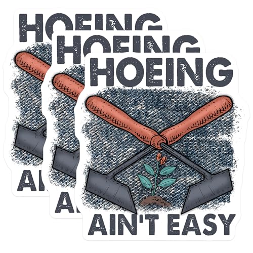 (3 Pack) Hoing Aint Easy Decals - Gardening Lover Decal - Funny Gardener Decal - 3 Inches On Longest Side - Easy Peel & Apply - Made in USA - 3MCS2944