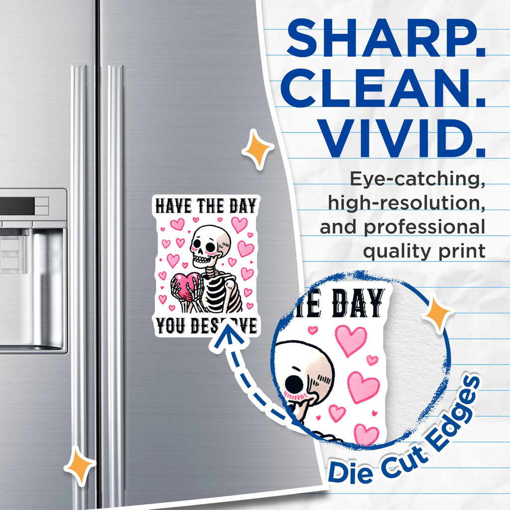 (2 Pack) Have The Day You Deserve Magnet - Cute Alternative Decor - 5" On Longest Side - Sticks to Smooth Flat Surfaces - Made in USA - MAG9762