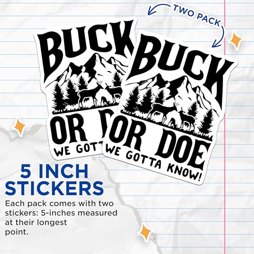 (2 Pack) Buck or Doe We Gotta Know Stickers - Funny Outdoor Stickers - Hunting Theme Stickers - 5" On Longest Side - Sticks to Smooth Flat Surfaces - Made in USA - BMCS4792