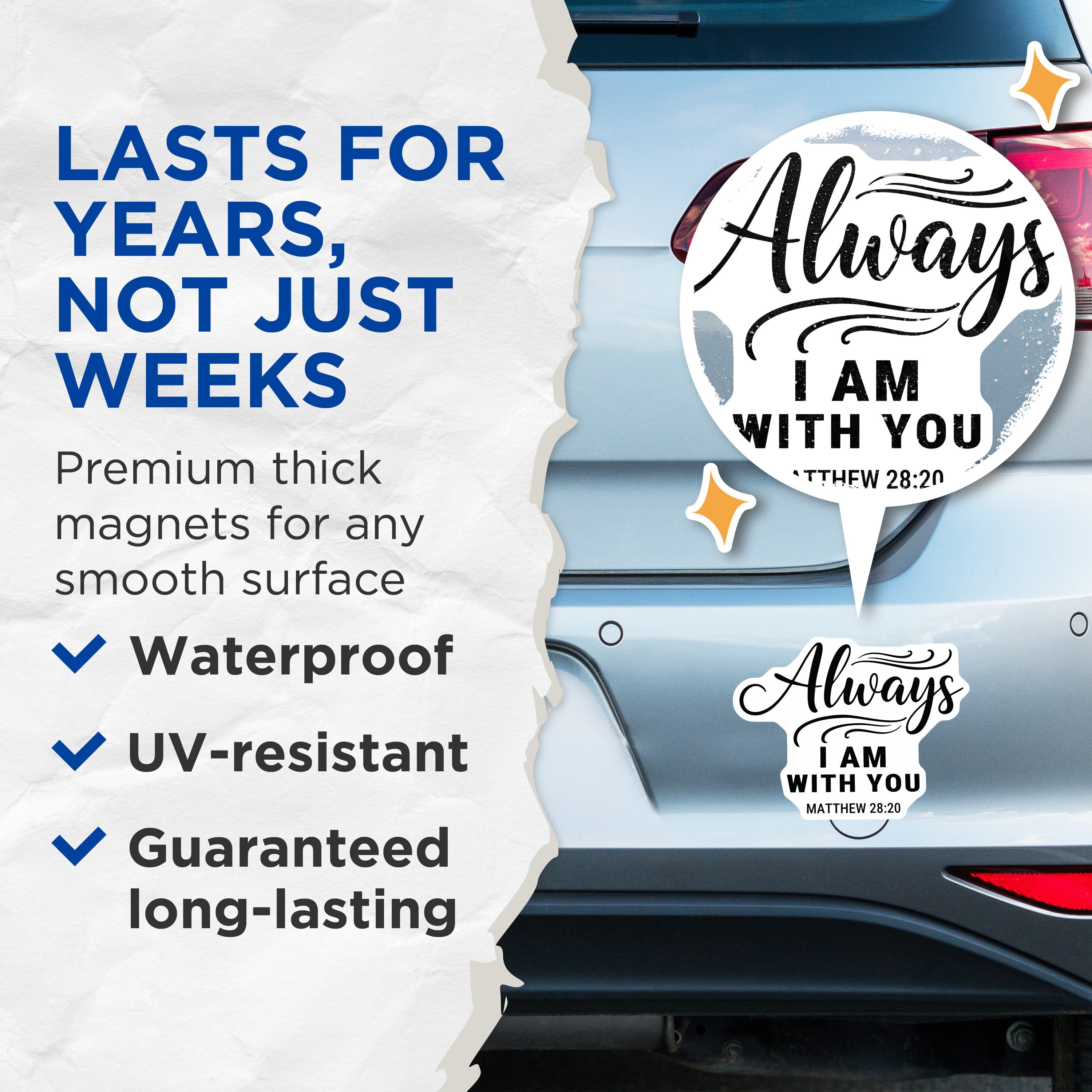 (2 Pack) Always I Am with You Magnets - Matthew 28:20 Verse - Christian Faith Decor Inspiration - 5 Inches On Longest Side - Thick Durable Magnet - Made in USA - MAG36805
