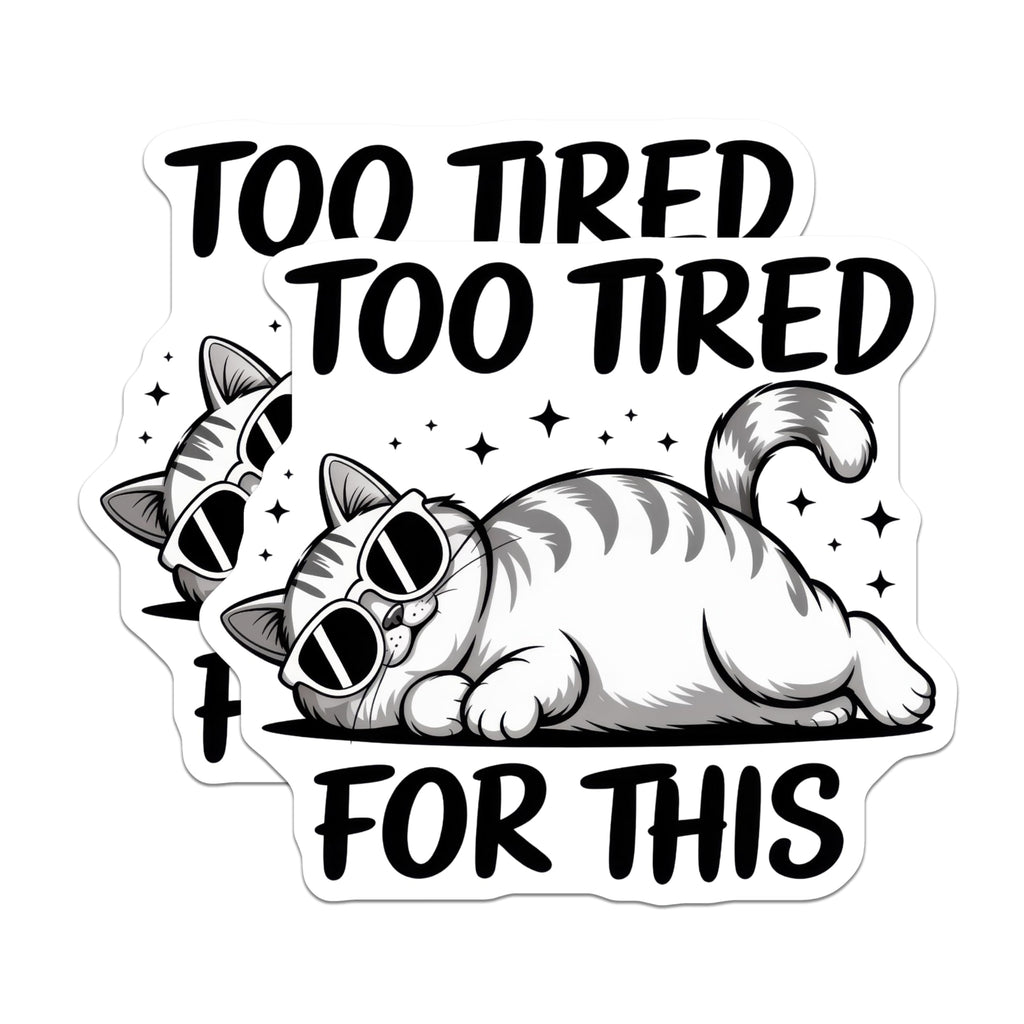 (2 Pack) Too Tired Cat Magnets - Funny Feline Decor - Lazy Kitten Refrigerator Magnets - 5" On Longest Side - Premium Magnet - for Cars, Refrigerators, Toolboxes, Lockers - Made in USA - MAG14986