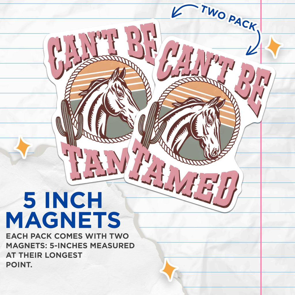 (2 Pack) Horse Magnets - Cant Be Tamed - Western Style Decor - 5" On Longest Side - Premium Magnet - for Cars, Refrigerators, Toolboxes, Lockers - Made in USA - MAG18988